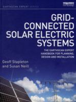 Grid-connected Solar Electric Systems: The Earthscan Expert Handbook for Planning, Design and Installation