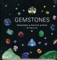 Gemstones: Understanding, Identifying, Buying