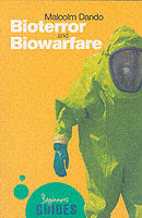 Bioterror and Biowarfare: A Beginner's Guide