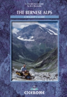 Bernese Alps - Switzerland: A Walker's Guide