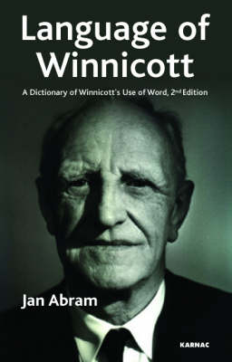 Language of Winnicott: A Dictionary of Winnicott's Use of Words