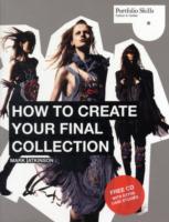 How to Create Your Final Collection: A Fashion Student's Handbook