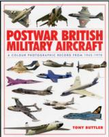 Postwar British Military Aircraft: A Colour Photographic Record from 1945-1970