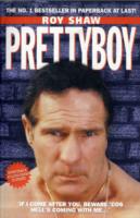 Pretty Boy - If I Come After You Beware 'Cos Hell's Coming With Me