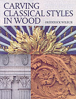 CARVING CLASSICAL STYLES IN WOOD
