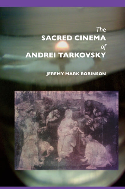 Sacred Cinema of Andrei Tarkovski