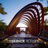 21ST CENTURY ARCHITECTURE: DESIGNER HOUSES