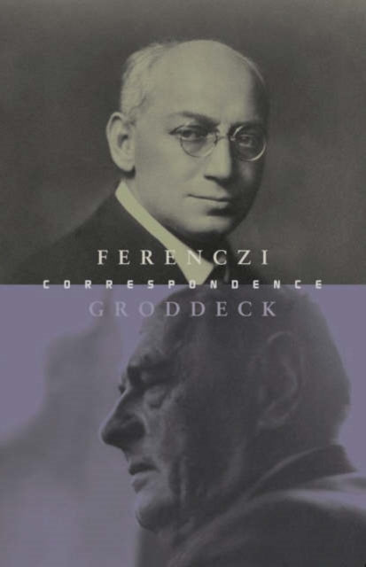 Ferenczi-Groddeck Letters, 1921-1933