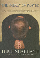 The Energy of Prayer: How to Deepen Our Spiritual Practice