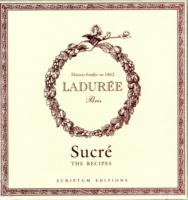 Laduree: The Recipes