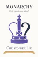 Monarchy: Past, Present...and Future?