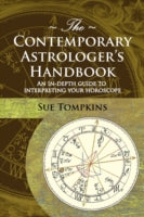 The Contemporary Astrologer's Handbook: An In-Depth Guide to Interpreting Your Horoscope