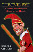 The Evil Eye: A Prime Minister with Blood on His Hands