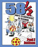 58 Ways to Improvise in Training