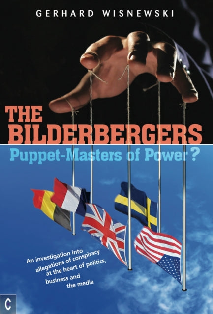 Bilderbergers  -  Puppet-Masters of Power?