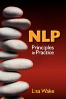 NLP: PRINCIPLES IN PRACTICE