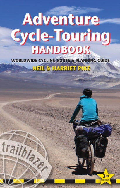 Adventure Cycle-Touring Handbook: Worldwide Cycling Route & Planning Guide