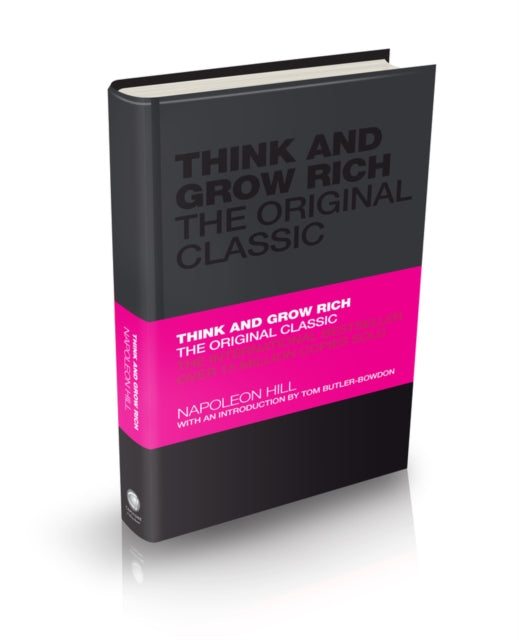 Think and Grow Rich - the Original Classic