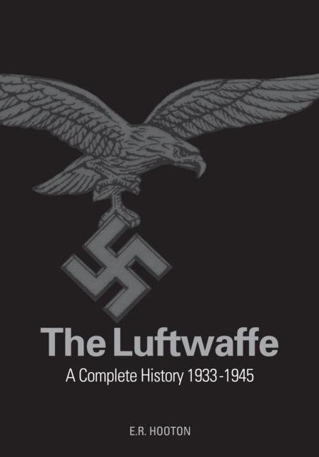 Luftwaffe: A Study in Air Power 1933-1945