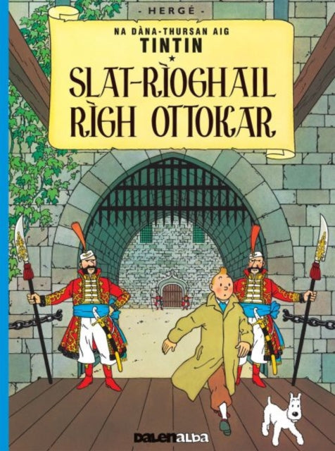 Tintin sa Gaidhlig: Slat-Rioghail Righ Ottokar (Tintin in Gaelic)