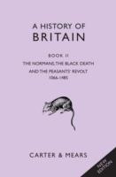 A History of Britain: Normans, Magna Carta and the Black Death, 1066-1485
