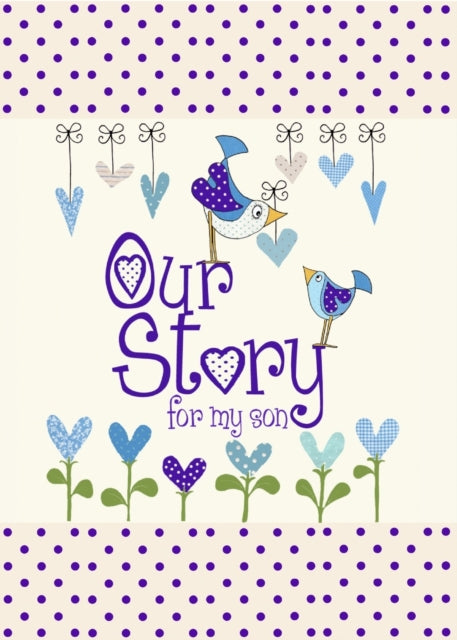 Our Story, for My Son