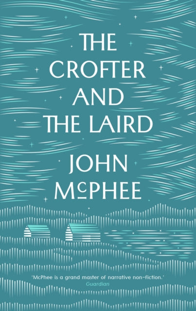 Crofter And The Laird