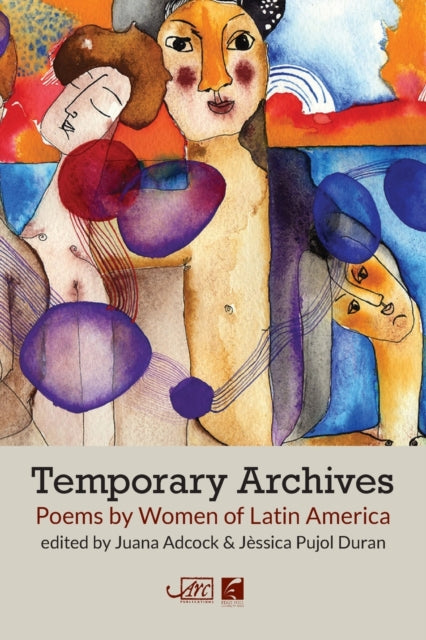 Temporary Archives: Poems by Women of Latin America