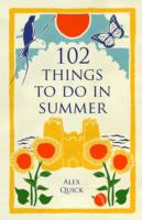 102 THINGS TO DO IN SUMMER
