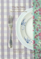 The Set Table: The Art of Small Gatherings