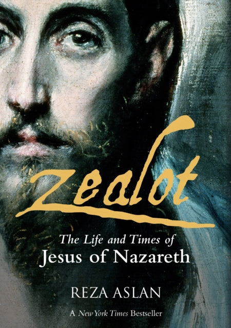 Zealot: The Life and Times of Jesus of Nazareth