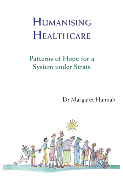 Humanising Healthcare