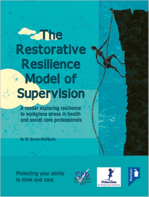Restorative Resilience Model of Supervision