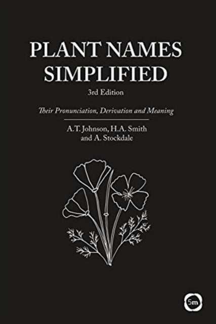 Plant Names Simplified 3rd Edition