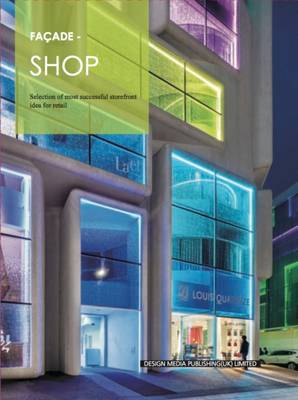 Facade-Shop: Selection of Most Successful Storefront Idea for Retail