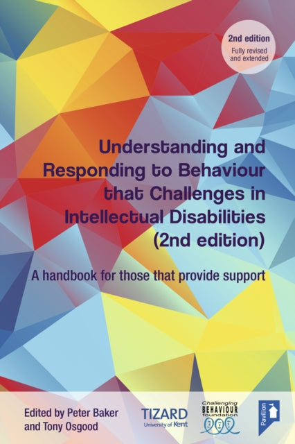 Understanding and Responding to Behaviour that Challenges in Intellectual Disabilities