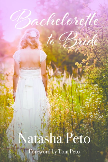 BACHELORETTE TO BRIDE