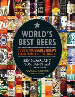 World's Best Beers: 1000 Unmissable Brews from Portland to Prague