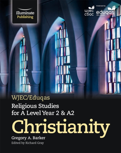 WJEC/Eduqas Religious Studies for A Level Year 2 & A2 - Christianity