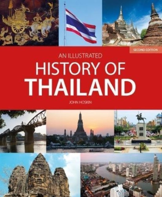 An - Illustrated History of Thailand (2nd edition)
