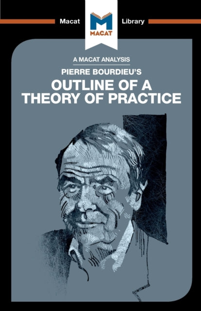 Analysis of Pierre Bourdieu's Outline of a Theory of Practice