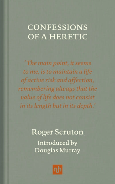Confessions of a Heretic