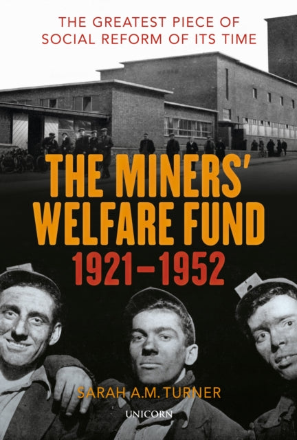 Miners’ Welfare Fund 1921-1952