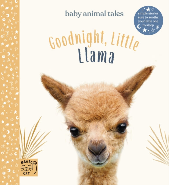 Goodnight Little Llama - Simple stories sure to soothe your little one to sleep