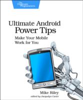 Developing Android on Android: Automate Your Device with Scripts and Tasks