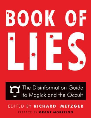 Book of Lies-The Disinformation Guide to Magick and the Occult