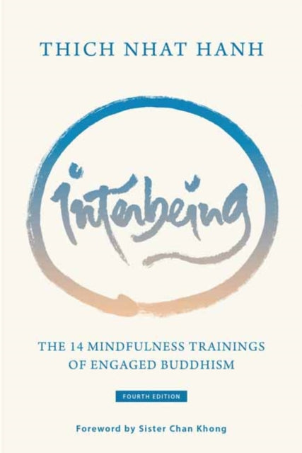 Interbeing - The 14 Mindfulness Trainings of Engaged Buddhism