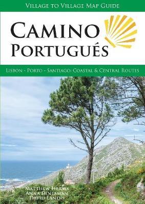 Camino Portugues - Lisbon - Porto - Santiago: Coastal & Central Routes