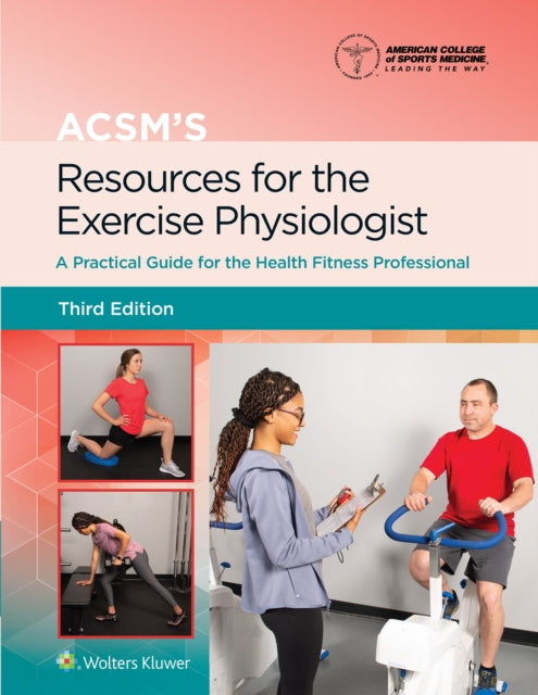 ACSM`S RESOURCES FOR THE EXERCISE PHYSIOLOGIST