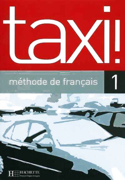 TAXI 1 UČBENIK, učbenik za francoščino kot drugi oz.tretji jezik v 1. in 2.letniku gimnazijskega in srednjega tehniškega oz.strokovnega izobr.,DZS